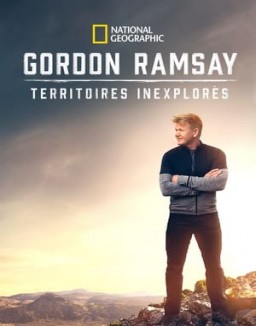 Gordon Ramsay: Territoires inexplorés saison 1